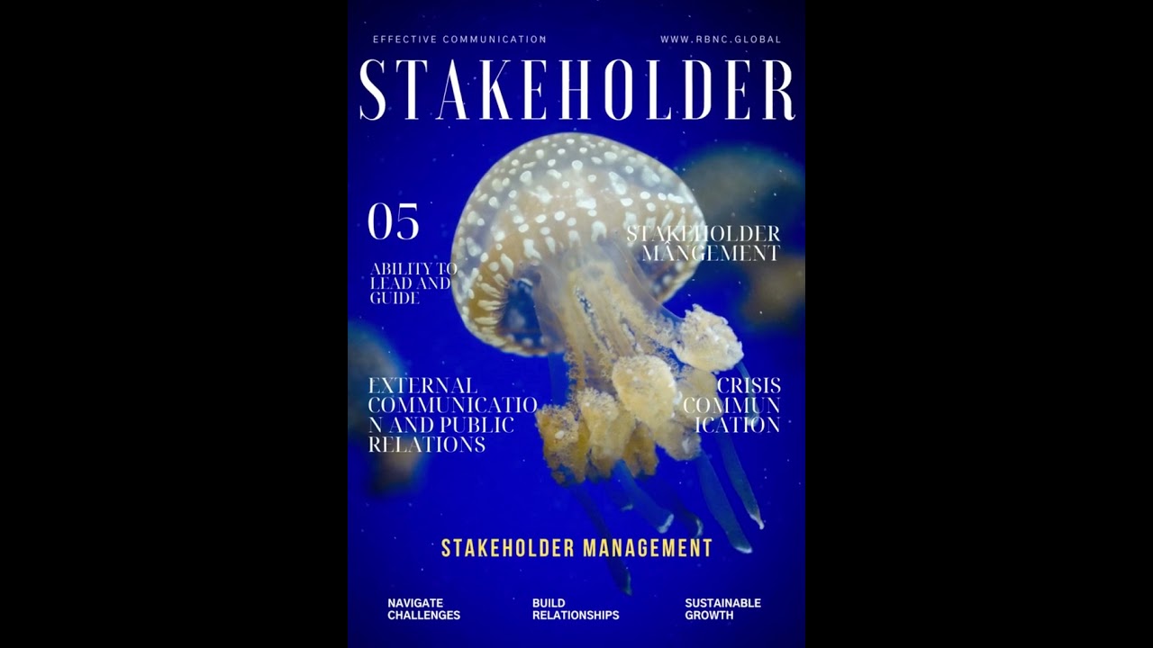 Chapter 5-Effective Communication and Stakeholder Management