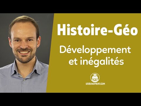 Développement et inégalités - Histoire-Géographie - Seconde - Les Bons Profs