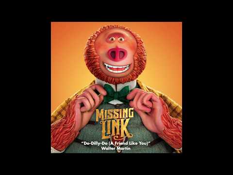 Walter Martin - "Do-Dilly-Do (A Friend Like You)"  - Missing Link Soundtrack | Lakeshore Records