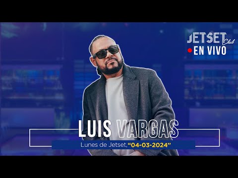 LUIS VARGAS (EN VIVO)- JET SET CLUB (2024) – ElBacharengue.Net