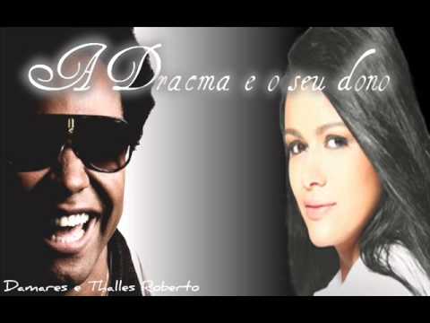 A dracma e o seu dono - Damares e Thalles Roberto