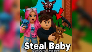 Roblox : Steal Baby from 99 Night Monsters