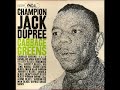 CHAMPION JACK DUPREE  - Cabbage Greens