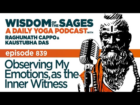 839: Observing My Emotions, as the Inner Witness