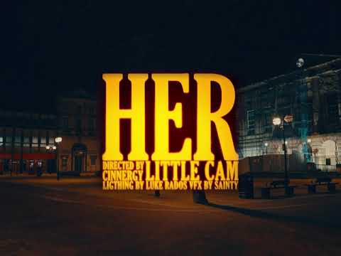 Little Cam - HER (Official Music Video)