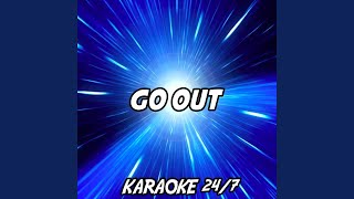Go Out (Karaoke Version) (Originally Performed by Blur)