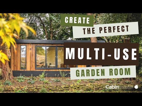 How To Create The Perfect Multi-Use Garden Room For All The Family