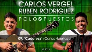 "Cada vez" - CARLOS VERGEL & RUBEN RODRIGUEZ