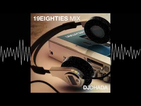 DJ Dhada - 19Eighties Mix