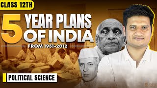 The First Five Year Plan - Politics of Planned Development | Class 12 Political Science 2023-24