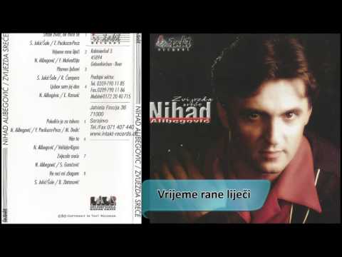 Nihad Alibegovic - Vrijeme rane lijeci - (Audio 1999) HD