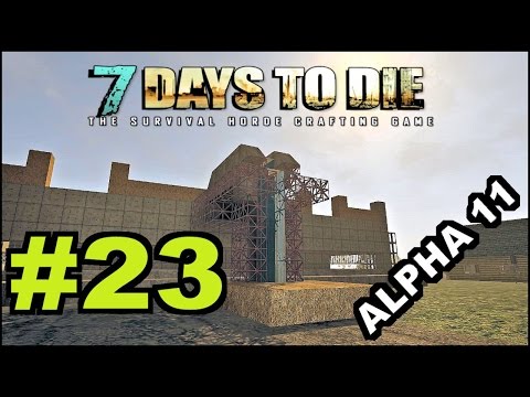 7 Days To Die Alpha 11.4 / Episode 23 / Zombie Proof Base "Modern Water Elevator"