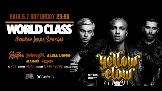 201657 Sat WORLD CLASS featYELLOW CLAW Till It Hurts ver