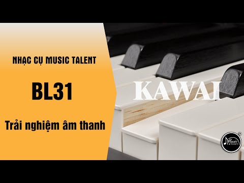 Test âm đàn piano cơ  Kawai BL31