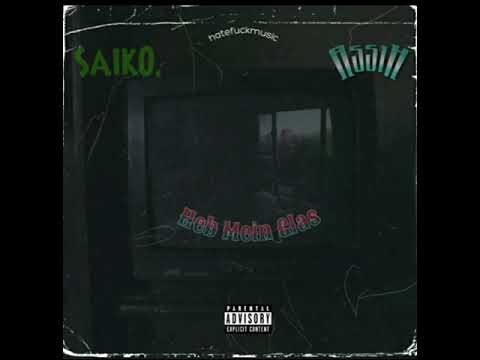 SaikO. & AssiH - Heb Mein Glas
