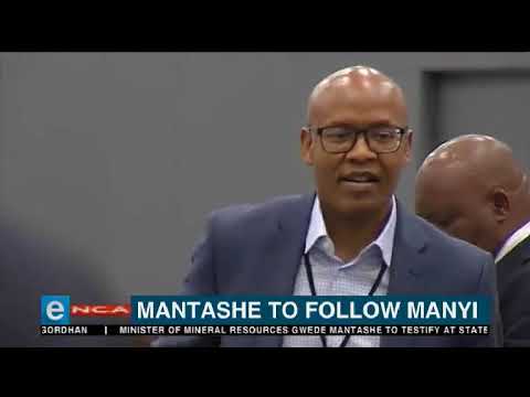 Manyi to continue at State Capture Inquiry and the Mantashe