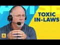 How Do I Deal With Toxic In-Laws?