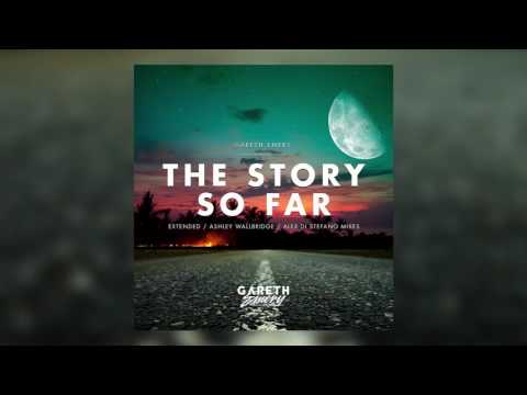 Gareth Emery  - The Story So Far (Ashley Wallbridge Remix)