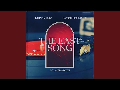 The Last Song (feat. Payoh Soul Rebel & Polo Produce)