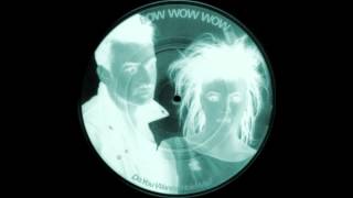 Bow Wow Wow - Do You Wanna Hold Me