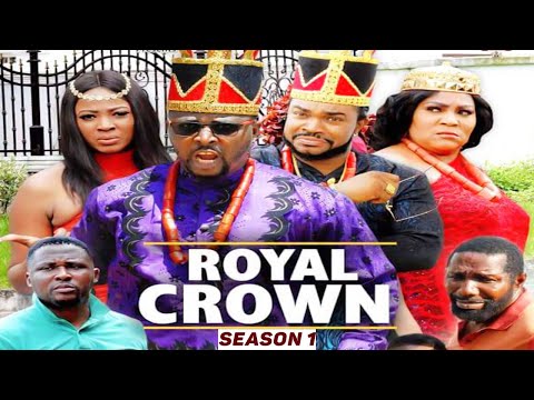 ROYAL CROWN (SEASON 1) {NEW MOVIE} - 2021 LATEST NIGERIAN NOLLYWOOD MOVIES