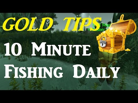Wow Gold Tips - Making Gold With Fishing, 6,000-20,000 Gold in 90 Minutes!