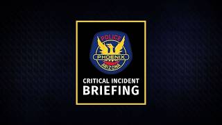 Critical Incident Briefing - February 27, 2026 - 1900 W Durango St.