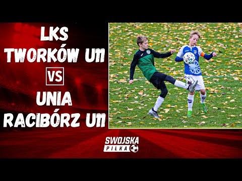 MŁODZIKI: LKS TWORKÓW U11 - UNIA RACIBÓRZ U11 (SKRÓT MECZU)