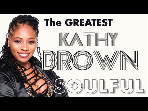 🎧🎤 THE GREATEST KATHY BROWN 'Soulful House' Mix 25 MARCH 🎷🥁🎸