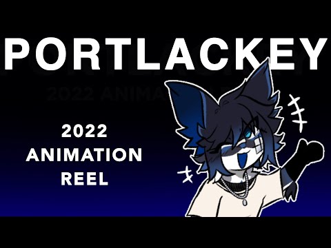 2022 ANIMATION REEL [PORTLACKEY]