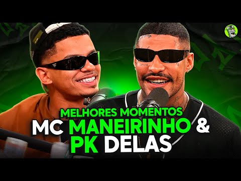 MC MANEIRINHO & PK DELAS COLARAM NO PODPAH - MELHORES MOMENTOS