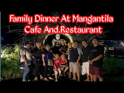 Mangantila Café e Restaurante, Baras Rizal (Jantar Parte 2)