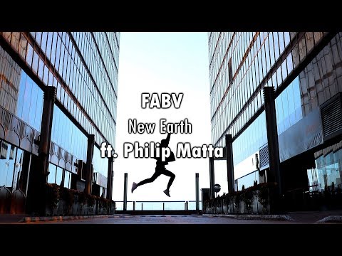 FABV - New Earth (ft. Philip Matta)