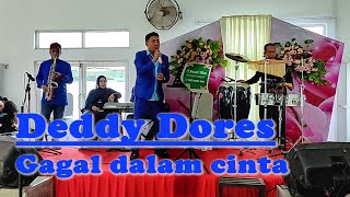 Download lagu Deddy Dores - gagal dalam cinta, live cover  Ci friends music entertaintment. mp3