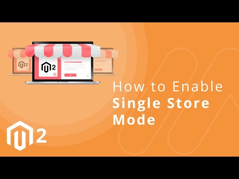 How to Enable Single Store Mode in Magento 2