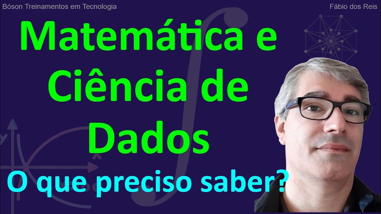 6 conceitos de Matemática para Ciência de Dados