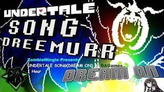 UNDERTALE SONG (DREAM ON) By DAGames 1 Hour