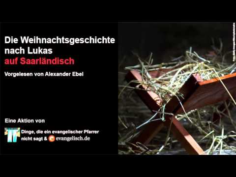 Die Weihnachtsgeschichte auf Saarländisch