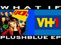 WHAT IF Go Aired On VH1 FINAL REQUEST TODAY