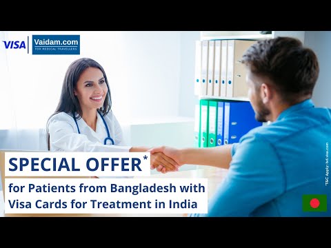 Special Offer for Patients from Bangladesh with Visa Cards for Treatment in India!