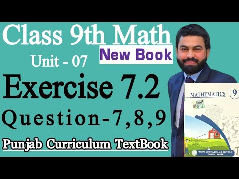 Class 9th Math New Book Ch 7 Exercise 7.2 Question 7,8,9-9th Class Maths Exercise 7.2 Q7,Q8,Q9-PCTB