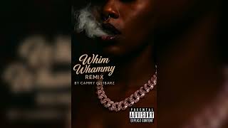Cammy GotBarz - Whim Whammy (Remix) Audio Only