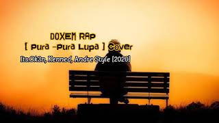 Download lagu DOXEM RAP - [Pura-Pura Lupa] Cover mp3