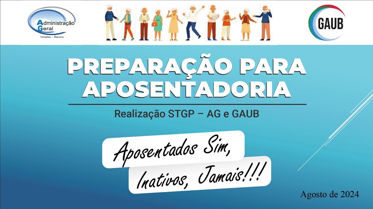 Palestra: "Preparação para aposentadoria" - Parte 2 (AG)