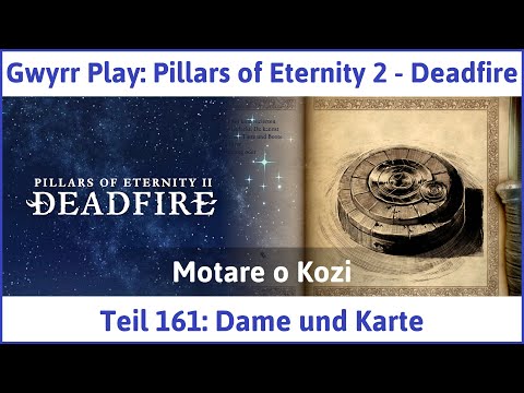 Pillars of Eternity 2 deutsch Deadfire Teil 161 - Dame und Karte Let's Play
