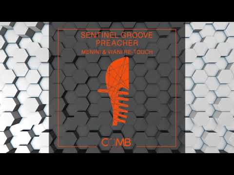 SENTINEL GROOVE - PREACHER (MENINI & VIANI RE-TOUCH)