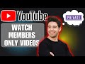 How To Watch Members Only Videos On YouTube Quick Guide