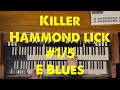 Killer Hammond Lick 1 5 E Blues