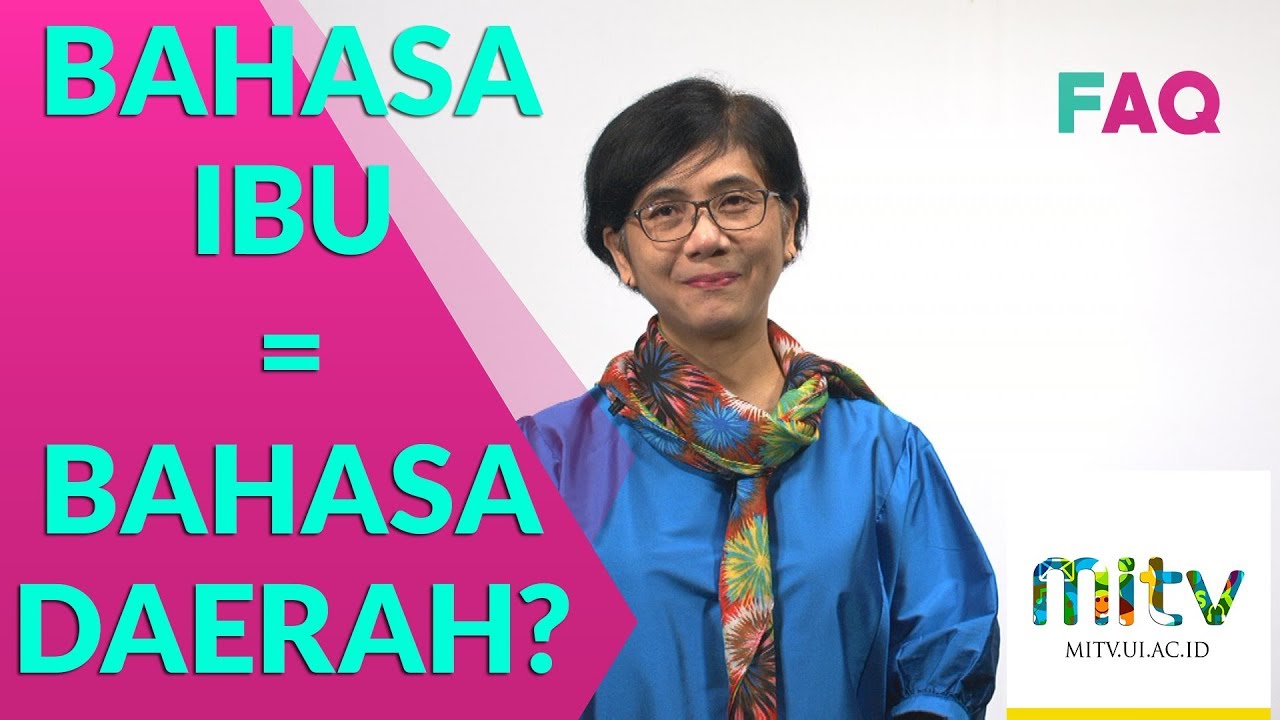 Lihat Apa Itu Bahasa Ibu Apa Itu Bahasa Ibu