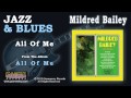 Mildred Bailey - All Of Me